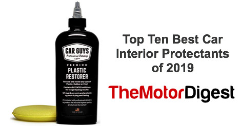 Top Ten Best Car Interior Protectants Of 2019 The Motor Digest